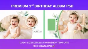 Free Premium 1st Birthday Album PSD Template (12×36) – Editable Photoshop Layout Download